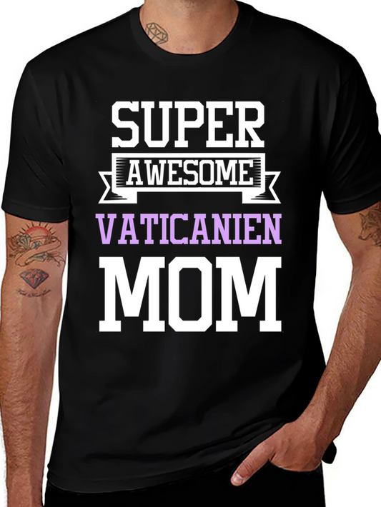 Super Awesome Vaticanien Mom Graphic T-Shirt