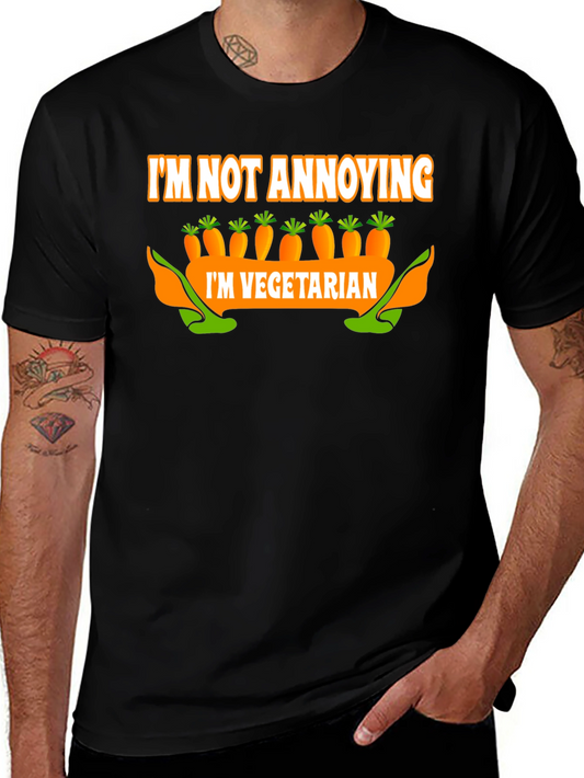 Im Not Annoying Im Vegetarian T-Shirt