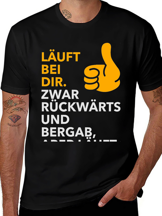 Funny German T-Shirt: LÄUFT BEI DIR.
