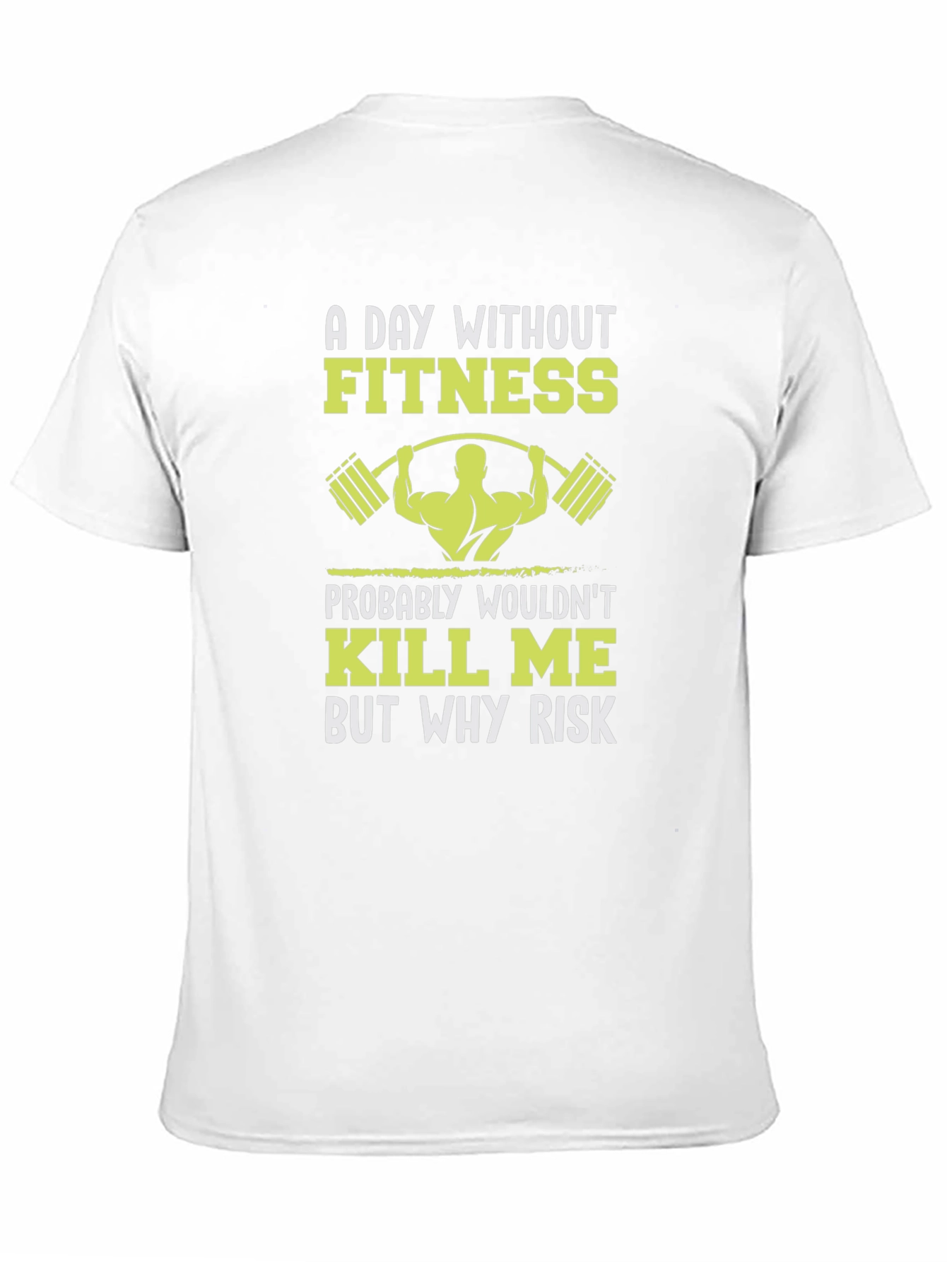 Fitness Graphic T-Shirt: Why Risk Skipping a Workout?