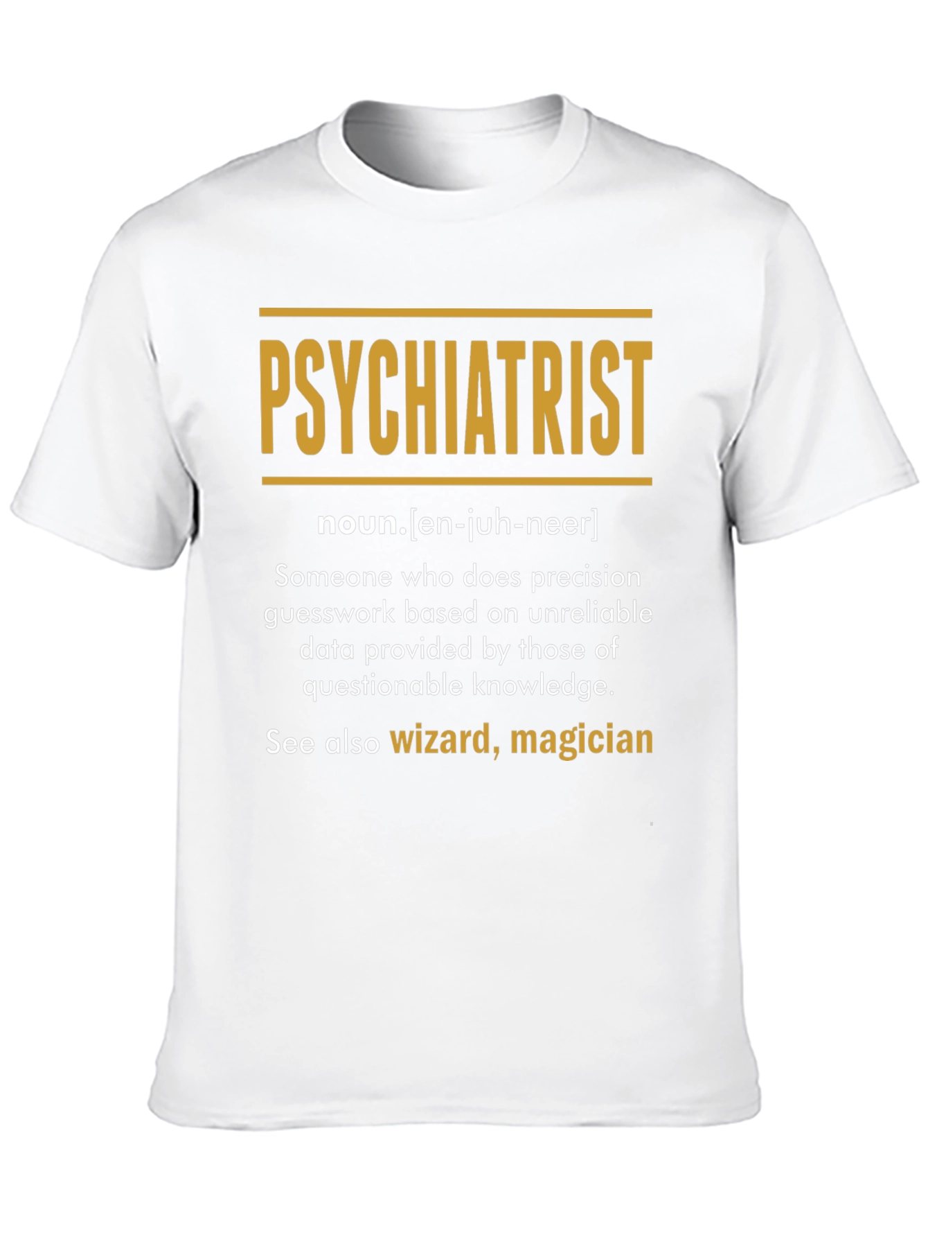 Psychiatrist Definition T-Shirt