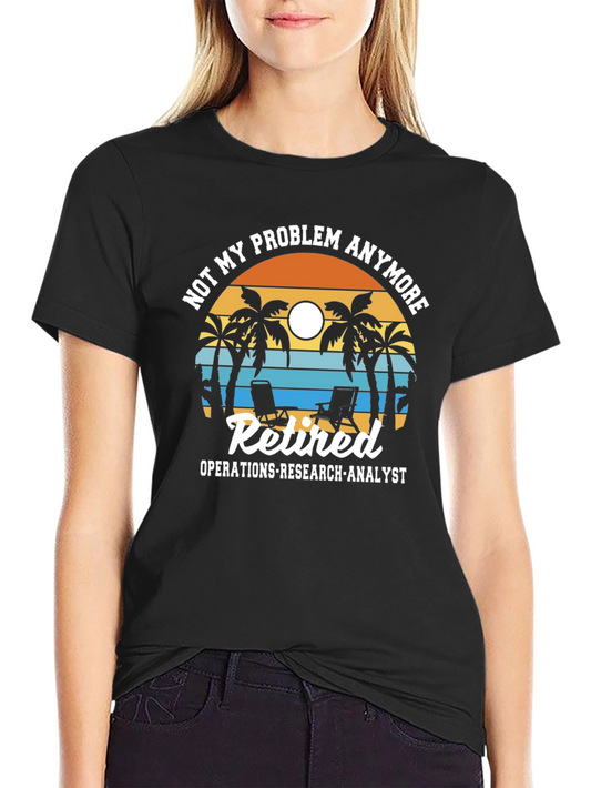 Retired Operations Research Analyst T-Shirt