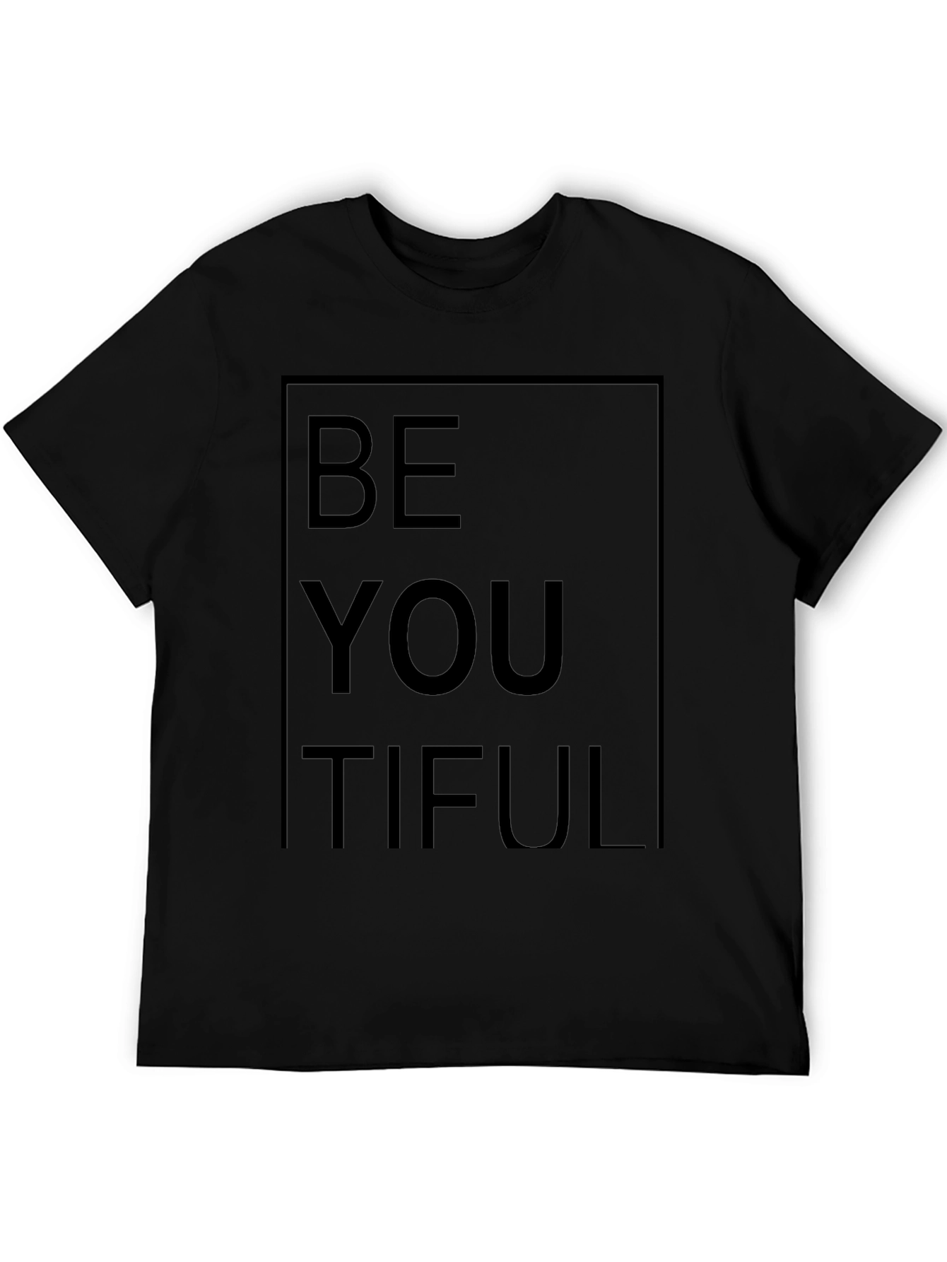 Be YOU tiful Graphic Tee - Black Unisex T-Shirt