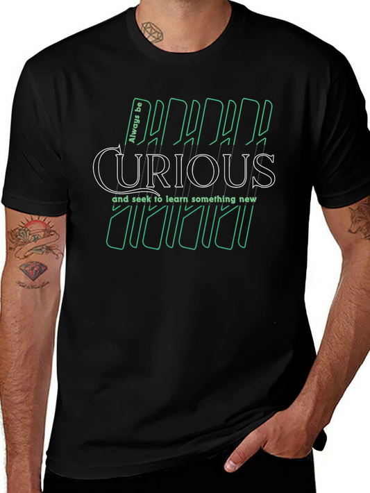 Always Be Curious Graphic T-Shirt