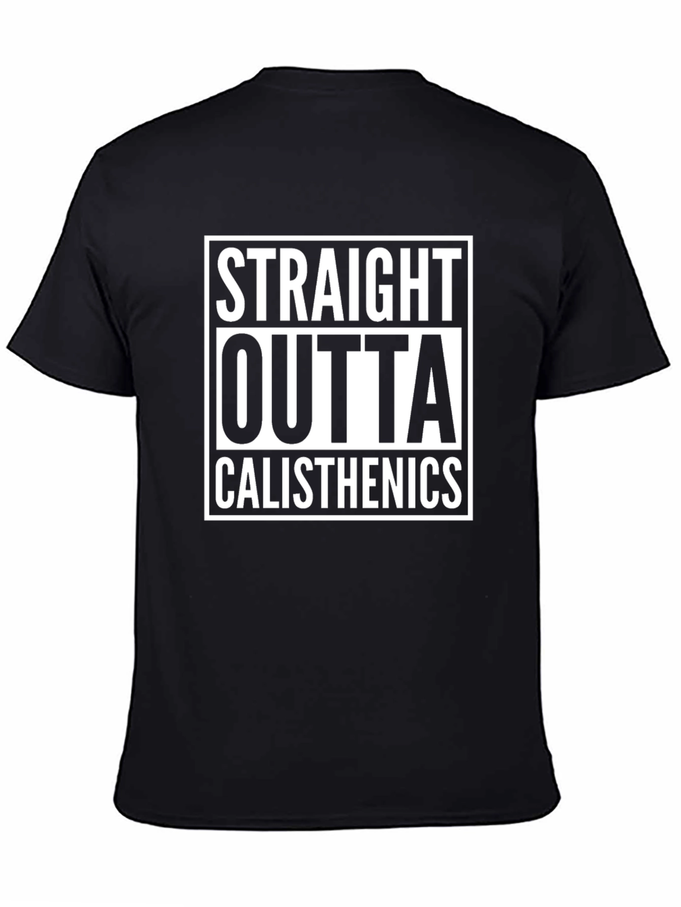 Straight Outta Calisthenics Black T-Shirt