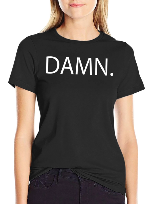 DAMN. Graphic Tee - Black Crew Neck Cotton T-Shirt