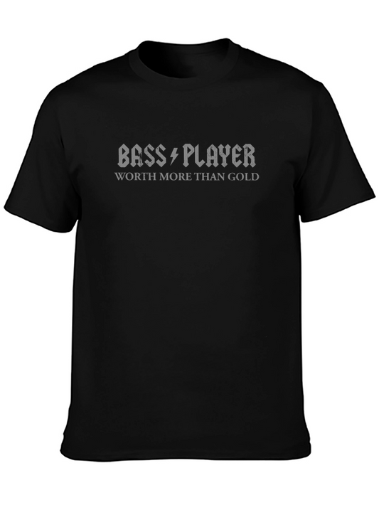 Bass Player Worth More Than Gold Black T-Shirt