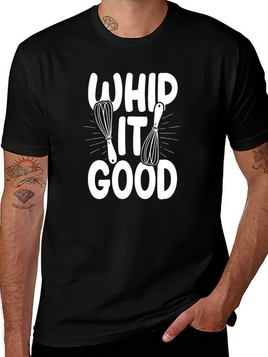 Whip It Good T-Shirt Funny Cooking Tee