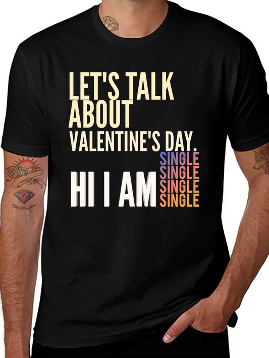 Single Valentines Day T-Shirt