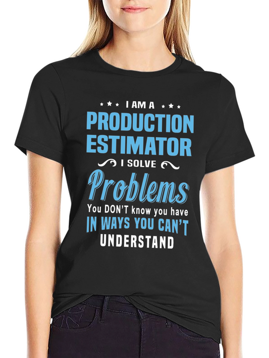 Production Estimator T-Shirt