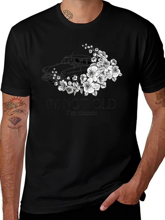 Im Not Old Im Classic T-Shirt