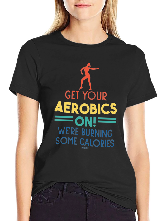 Get Your Aerobics On Graphic Tee