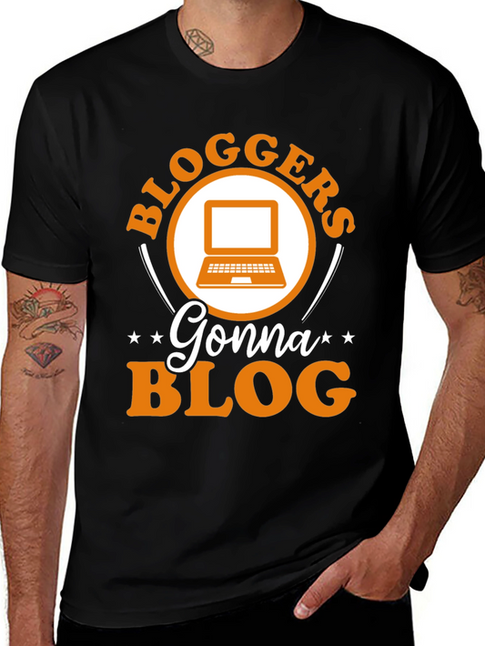 Bloggers Gonna Blog Graphic T-Shirt