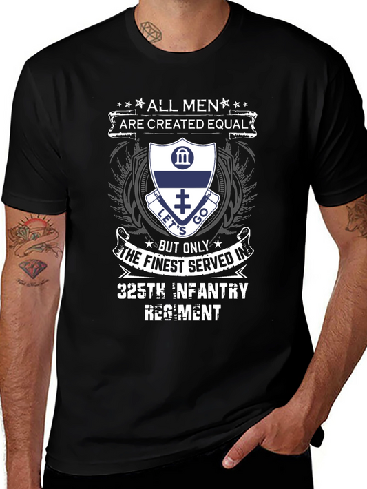 325th Infantry Regiment T-Shirt - All Men are Created Equal