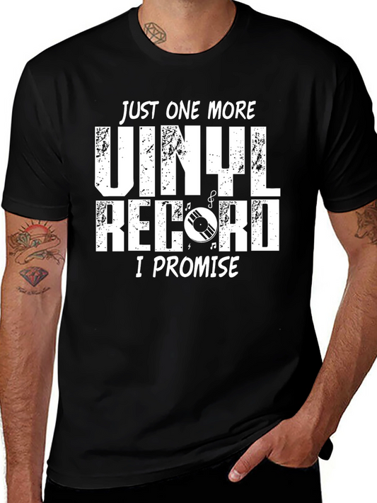 Just One More Vinyl Record T-Shirt - Music Lover Tee