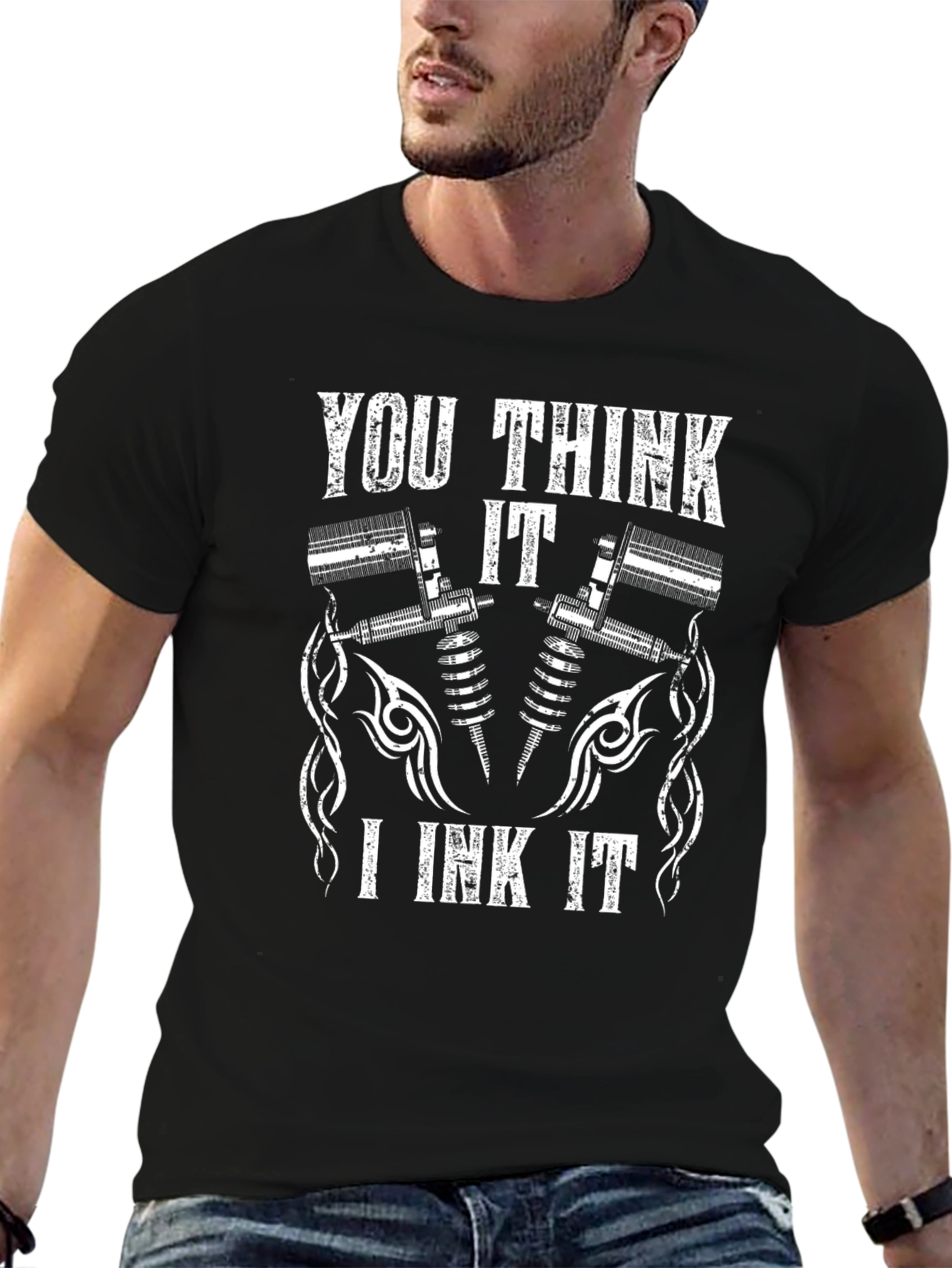 You Think It Tattoo Artist T-Shirt