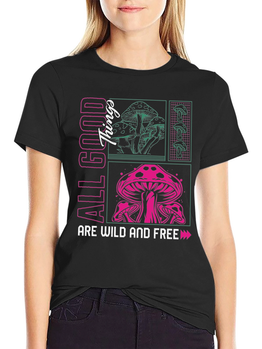 All Good Things Mushroom Graphic Tee - Wild and Free