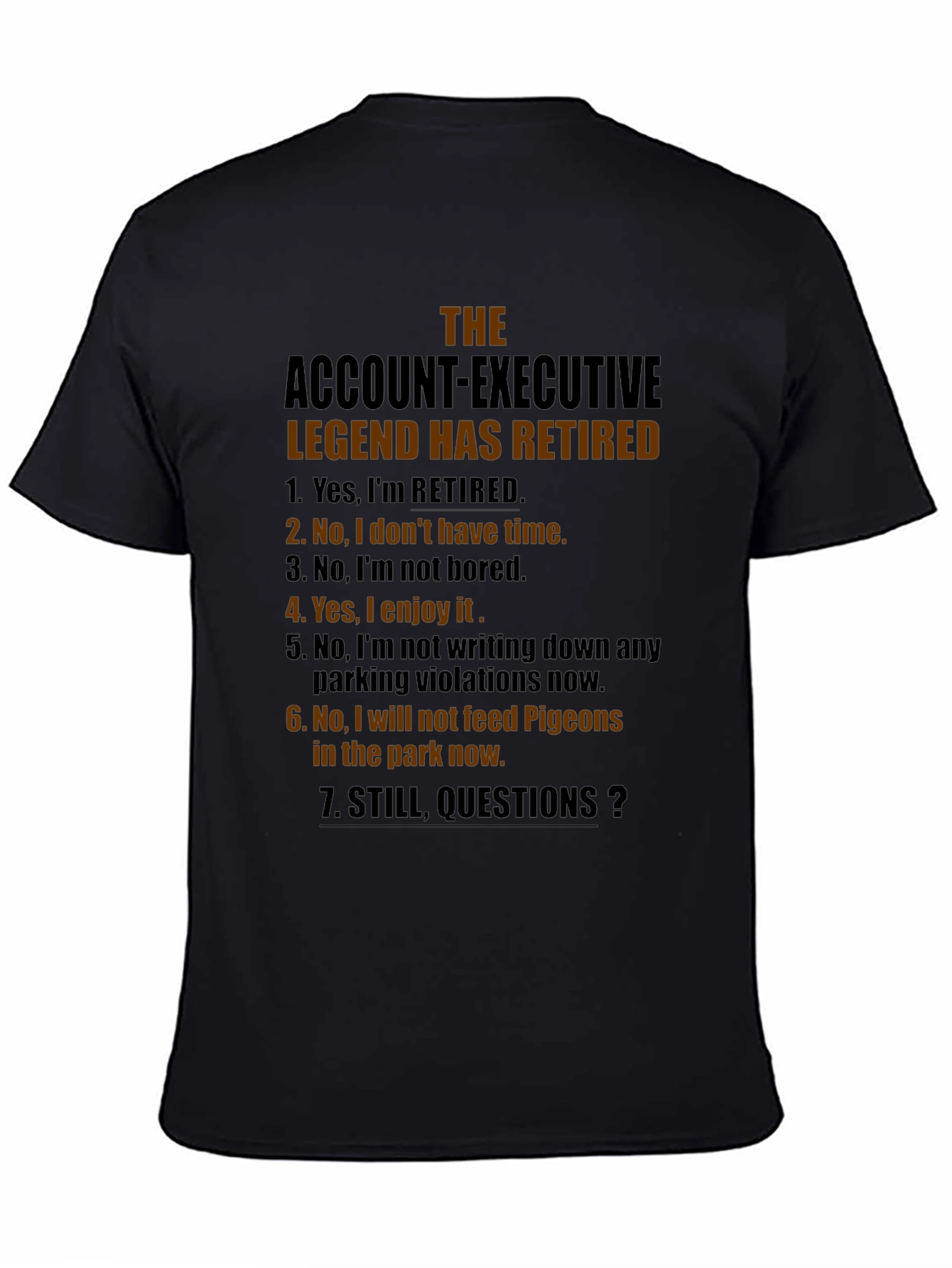 Retired Account Executive Humor T-Shirt