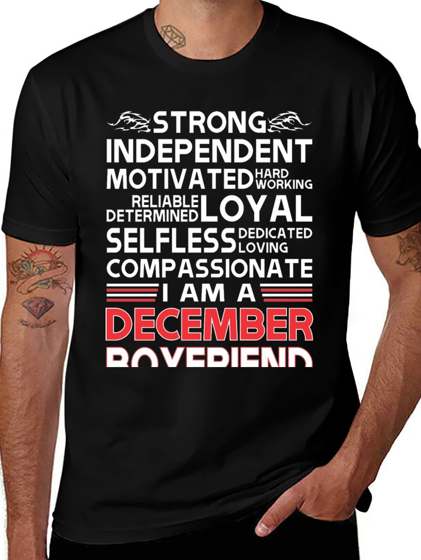 December Boyfriend T-Shirt - Strong Loyal Compassionate