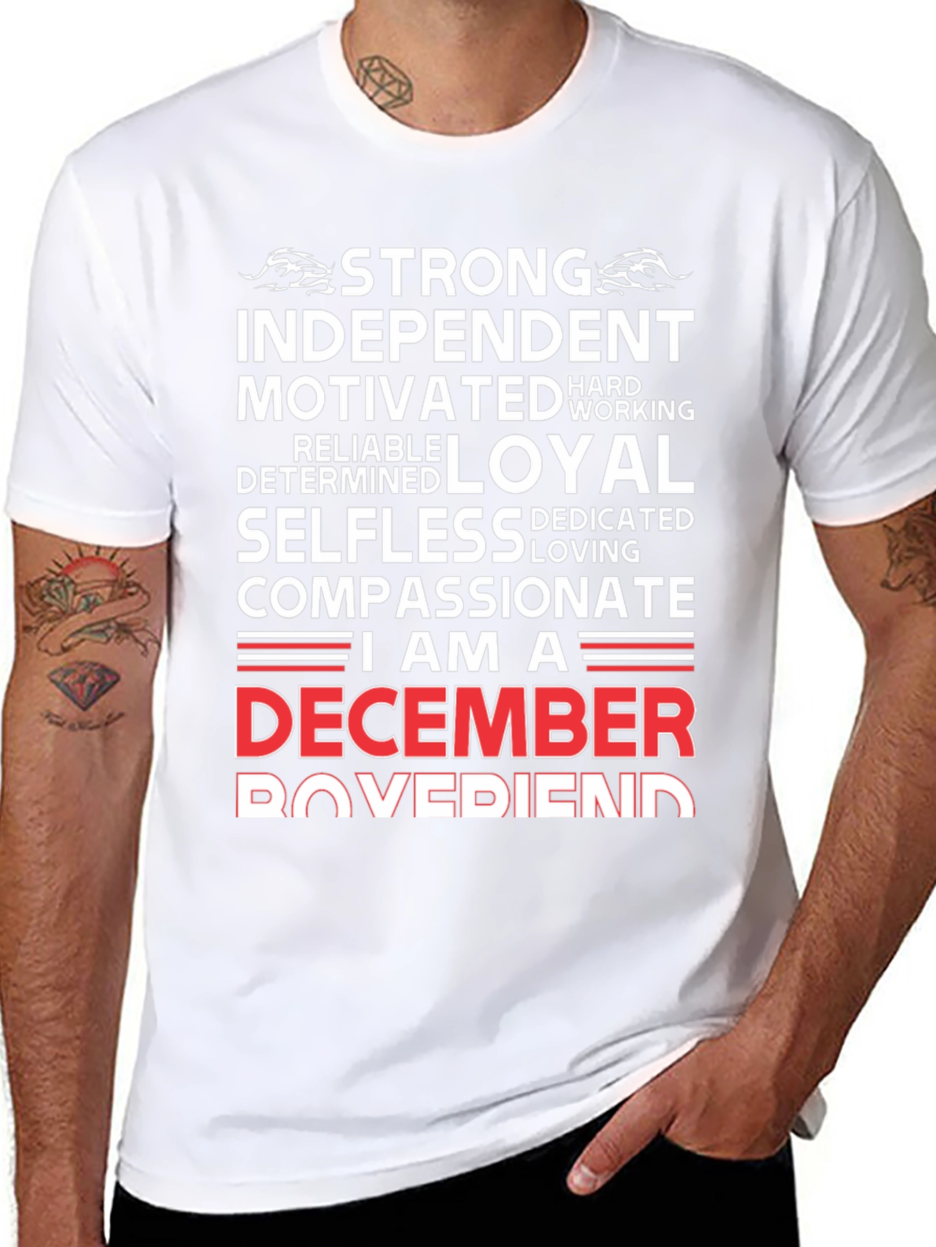 December Boyfriend T-Shirt - Strong Loyal Compassionate