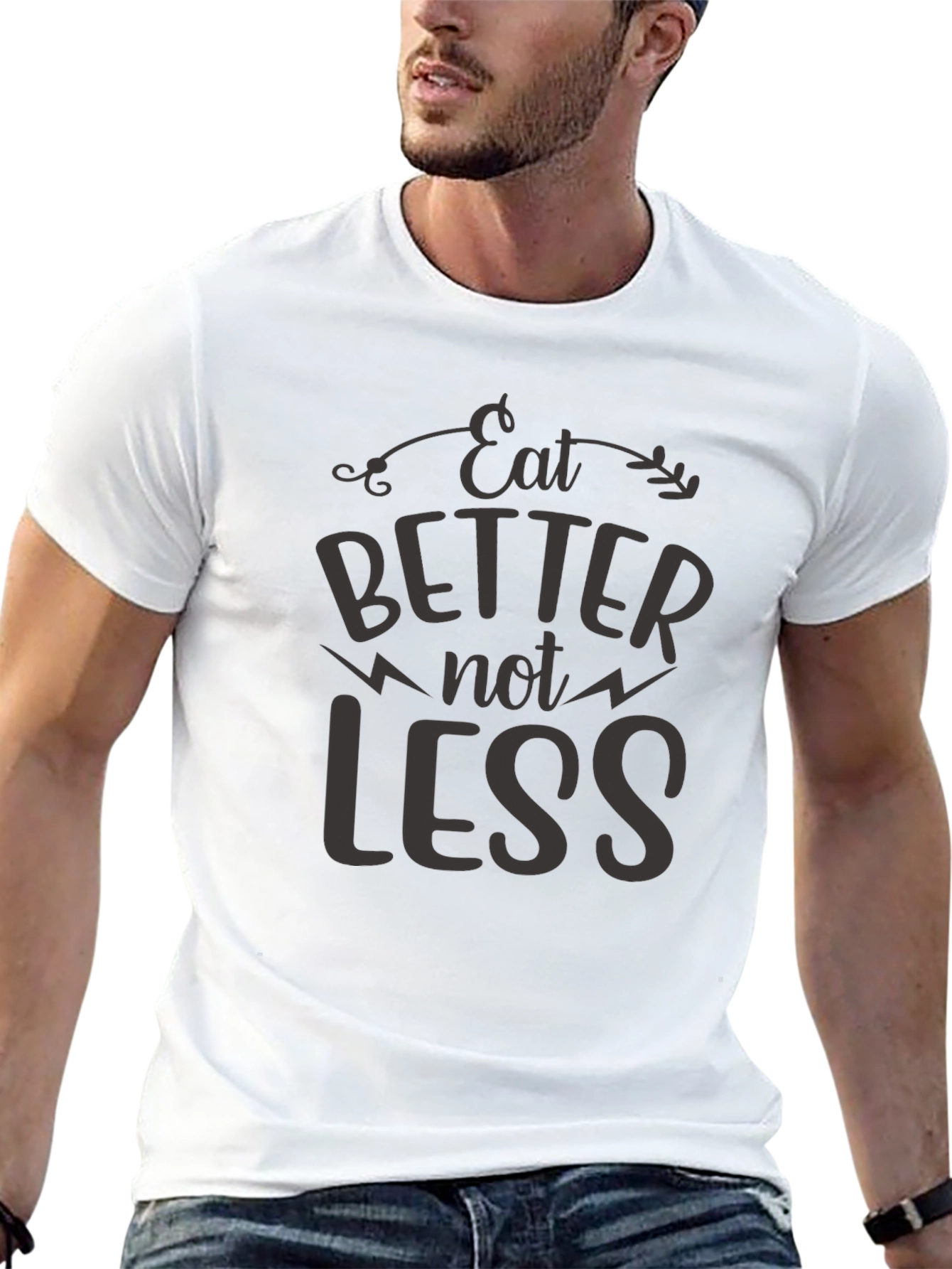 Eat Better T-Shirt - Motivational Quote Tee