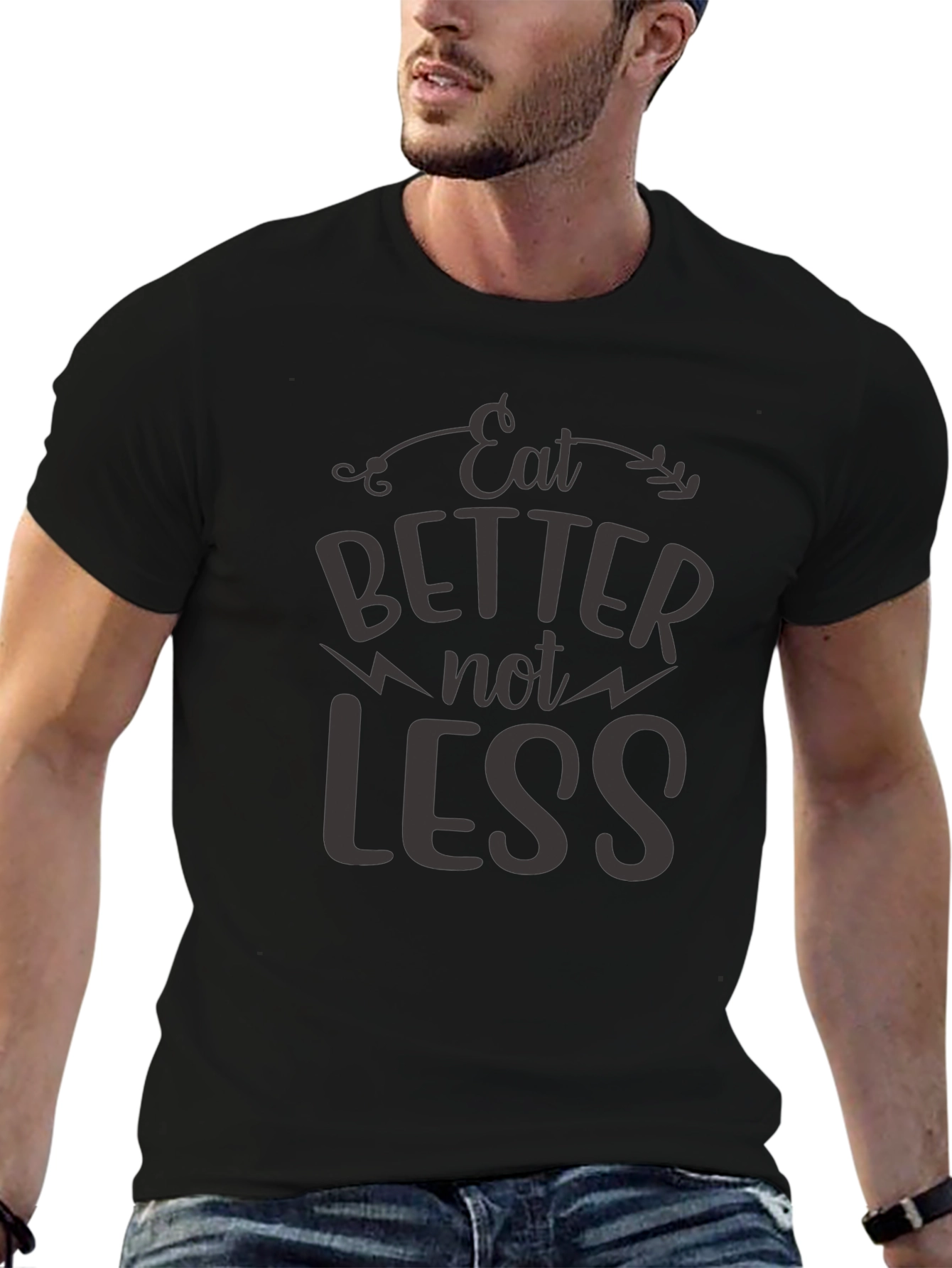 Eat Better T-Shirt - Motivational Quote Tee