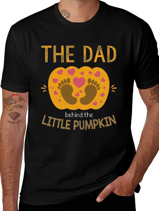 The Dad Behind the Little Pumpkin T-Shirt