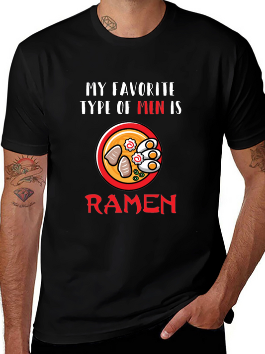 Ramen Lover T-Shirt - My Favorite Type of Men Is Ramen