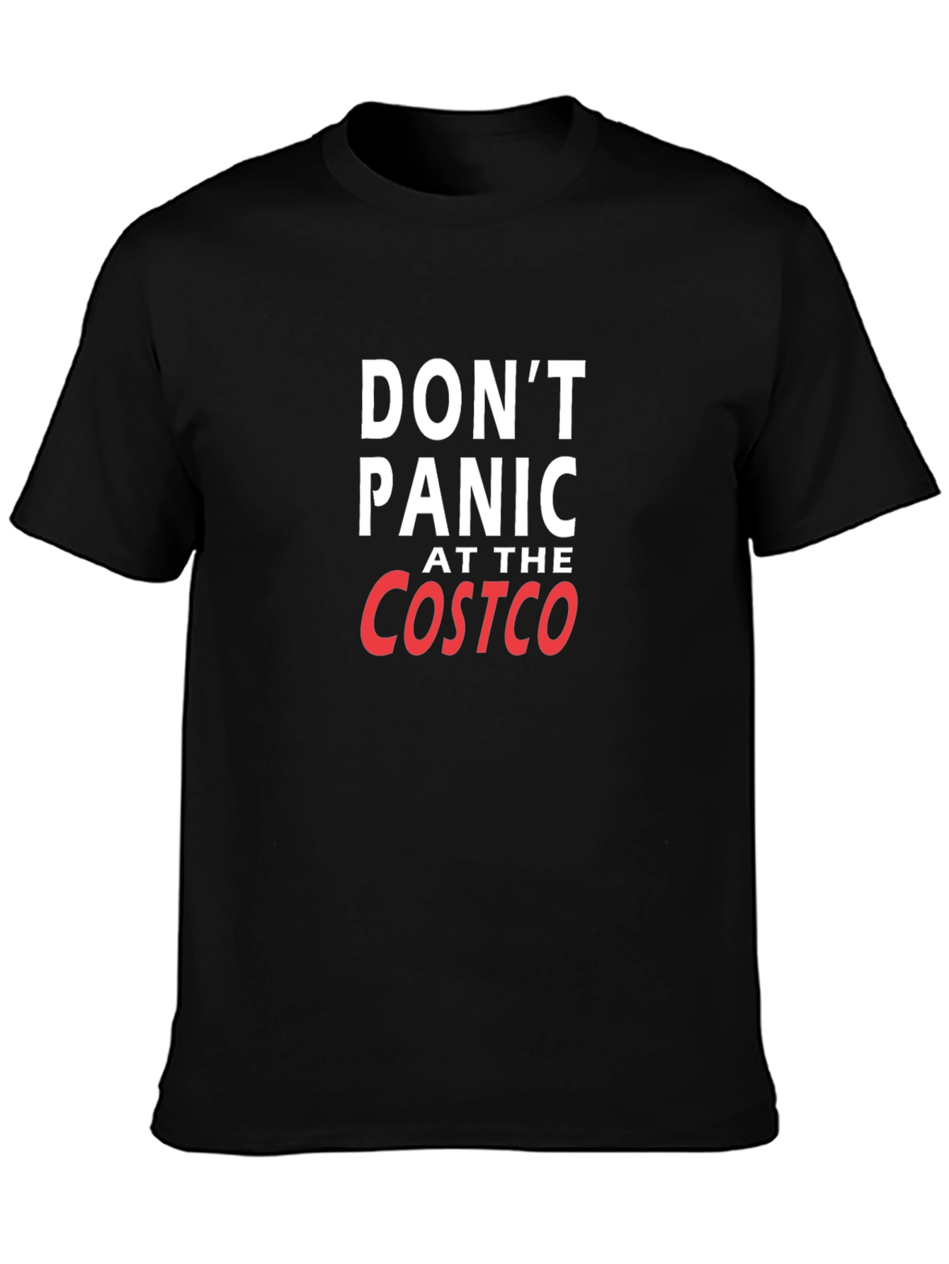 Dont Panic at the Costco T-Shirt