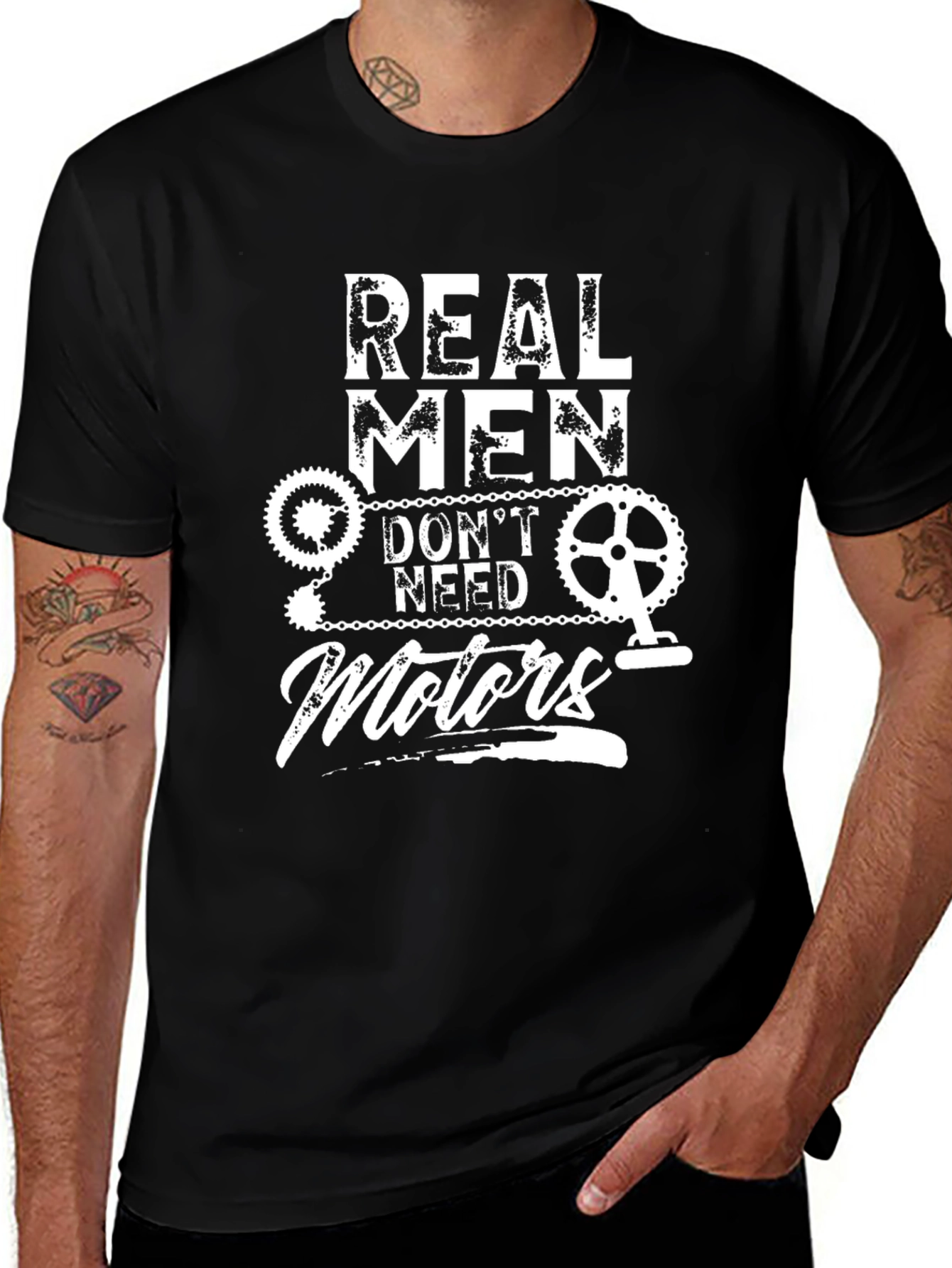 Real Men Dont Need Motors T-Shirt
