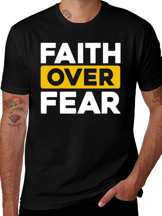 Faith Over Fear Graphic Tee - Inspiring Statement Shirt