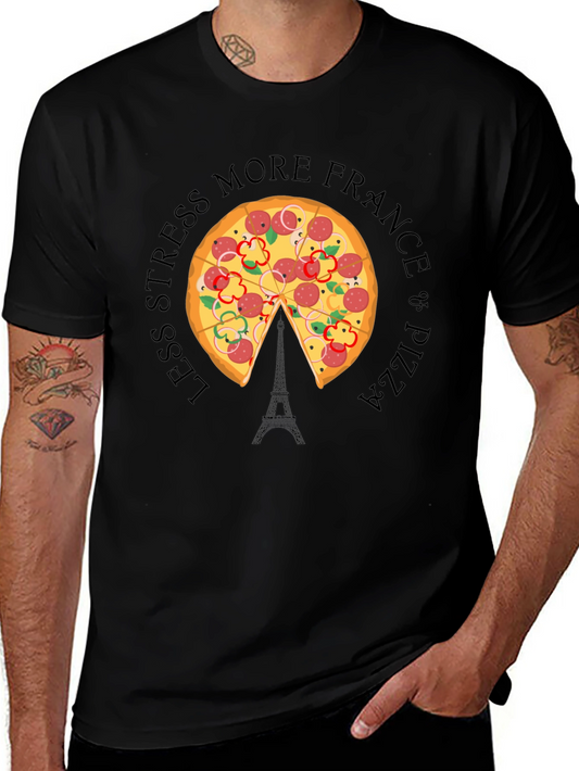 France Pizza T-Shirt - Less Stress More Fun!