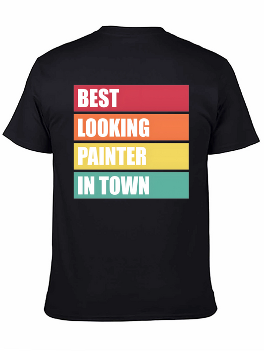 Best Looking Painter T-Shirt
