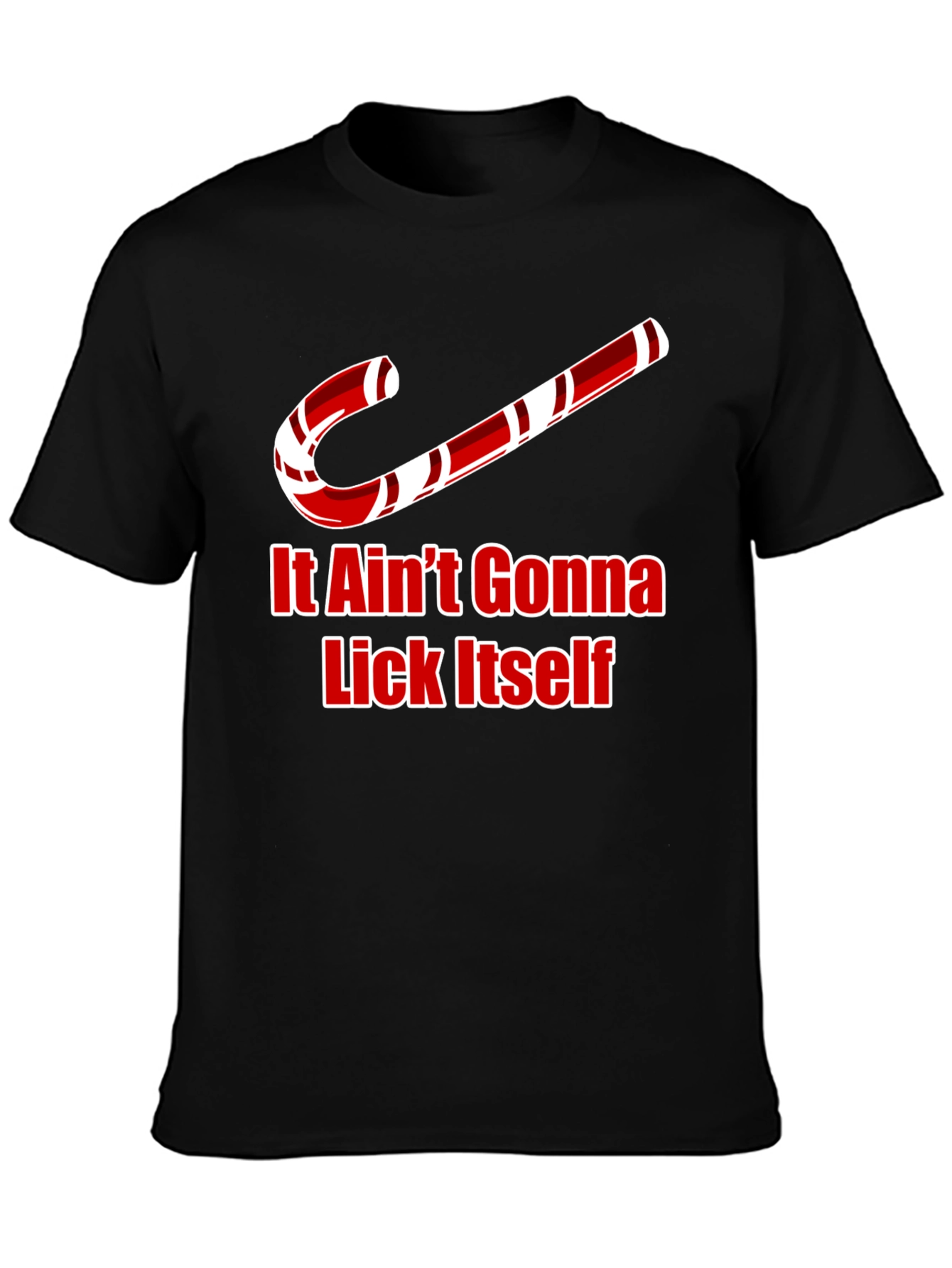 It Aint Gonna Lick Itself Christmas T-Shirt