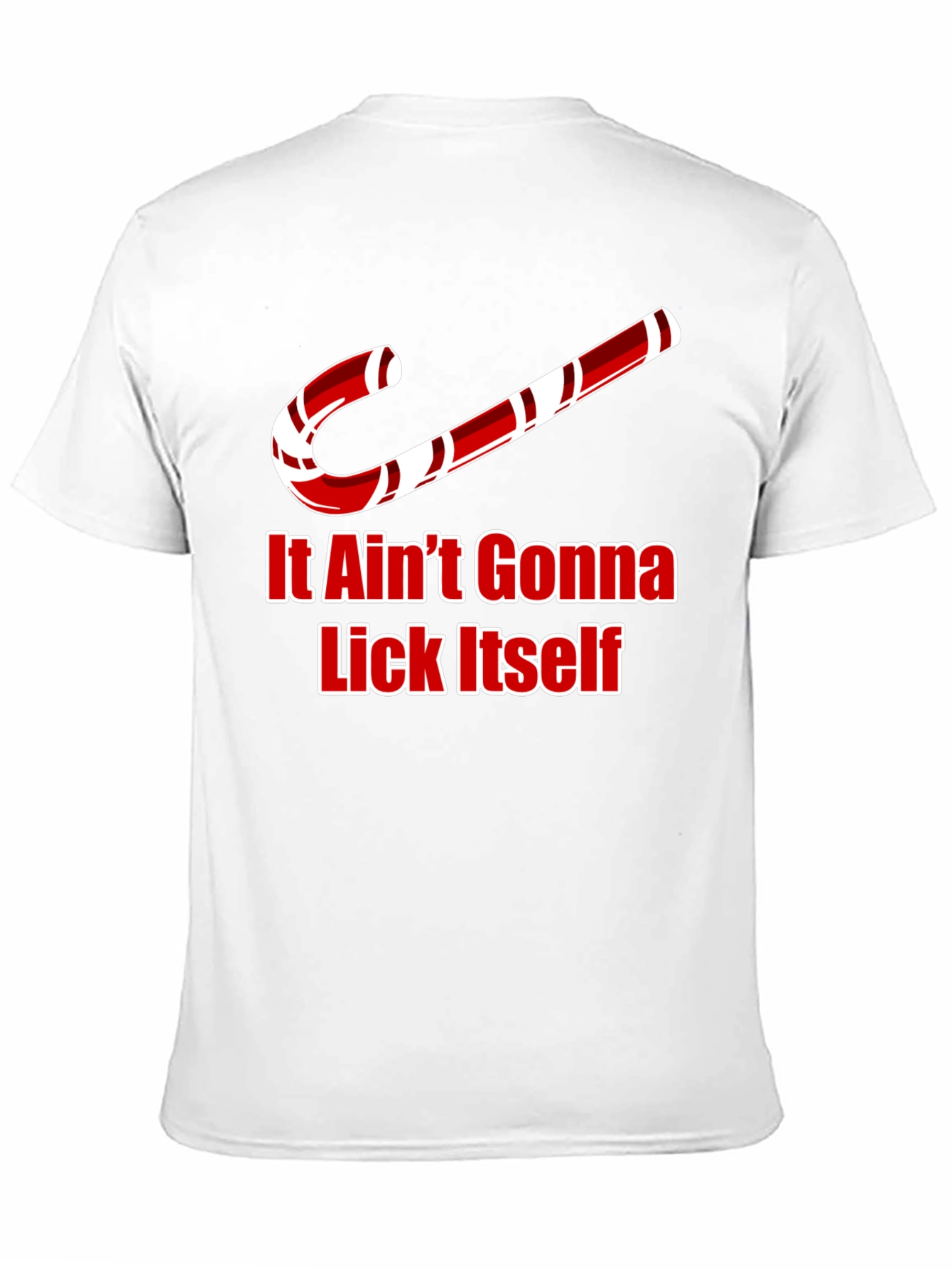 It Aint Gonna Lick Itself Christmas T-Shirt