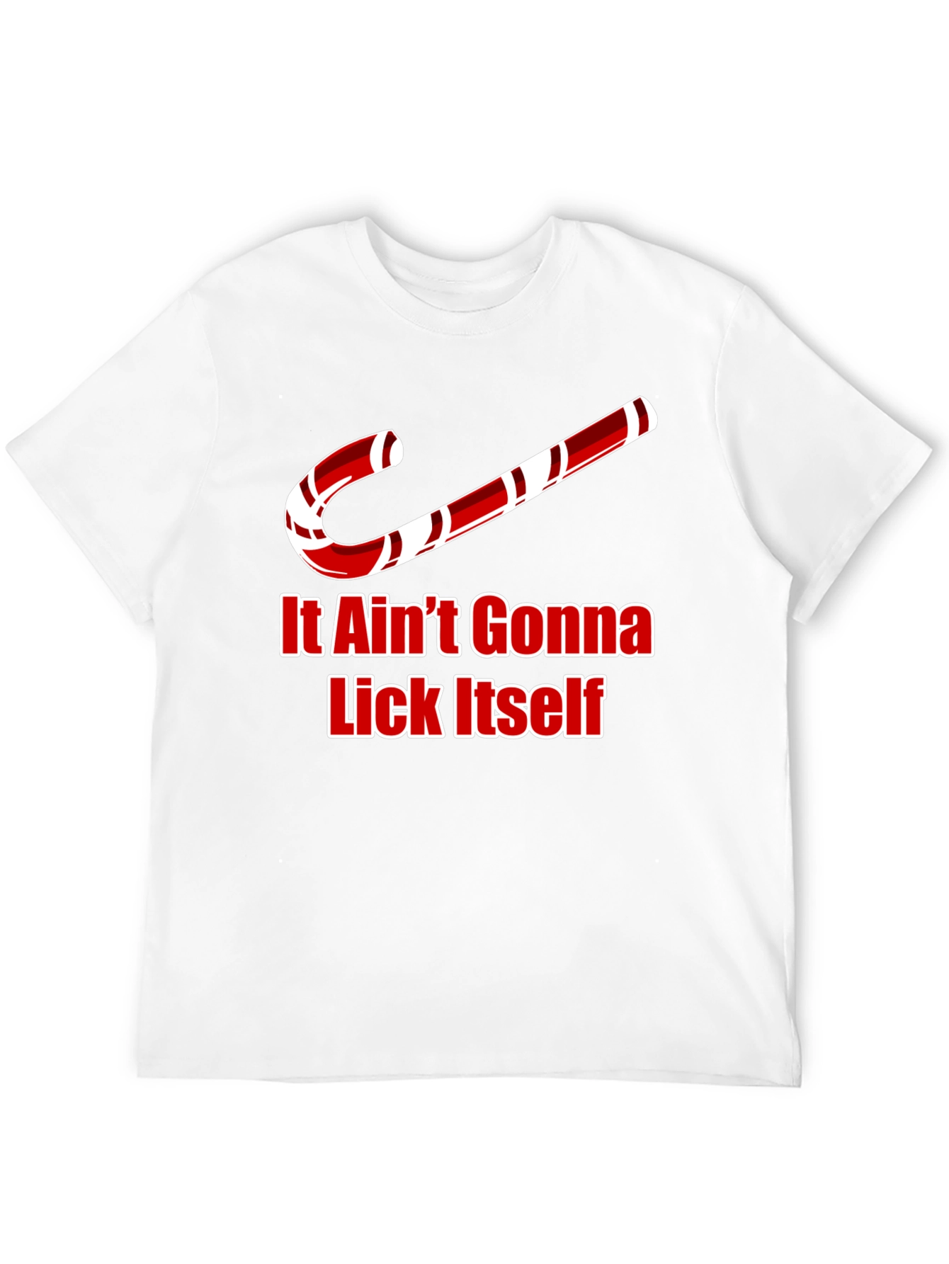 It Aint Gonna Lick Itself Christmas T-Shirt