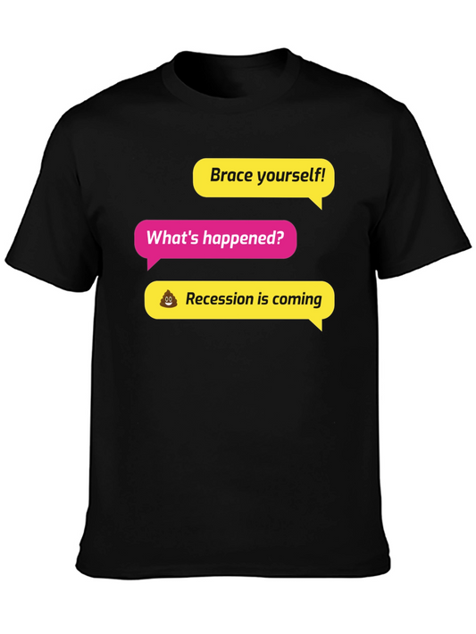Brace Yourself! Recession Humor Graphic Tee