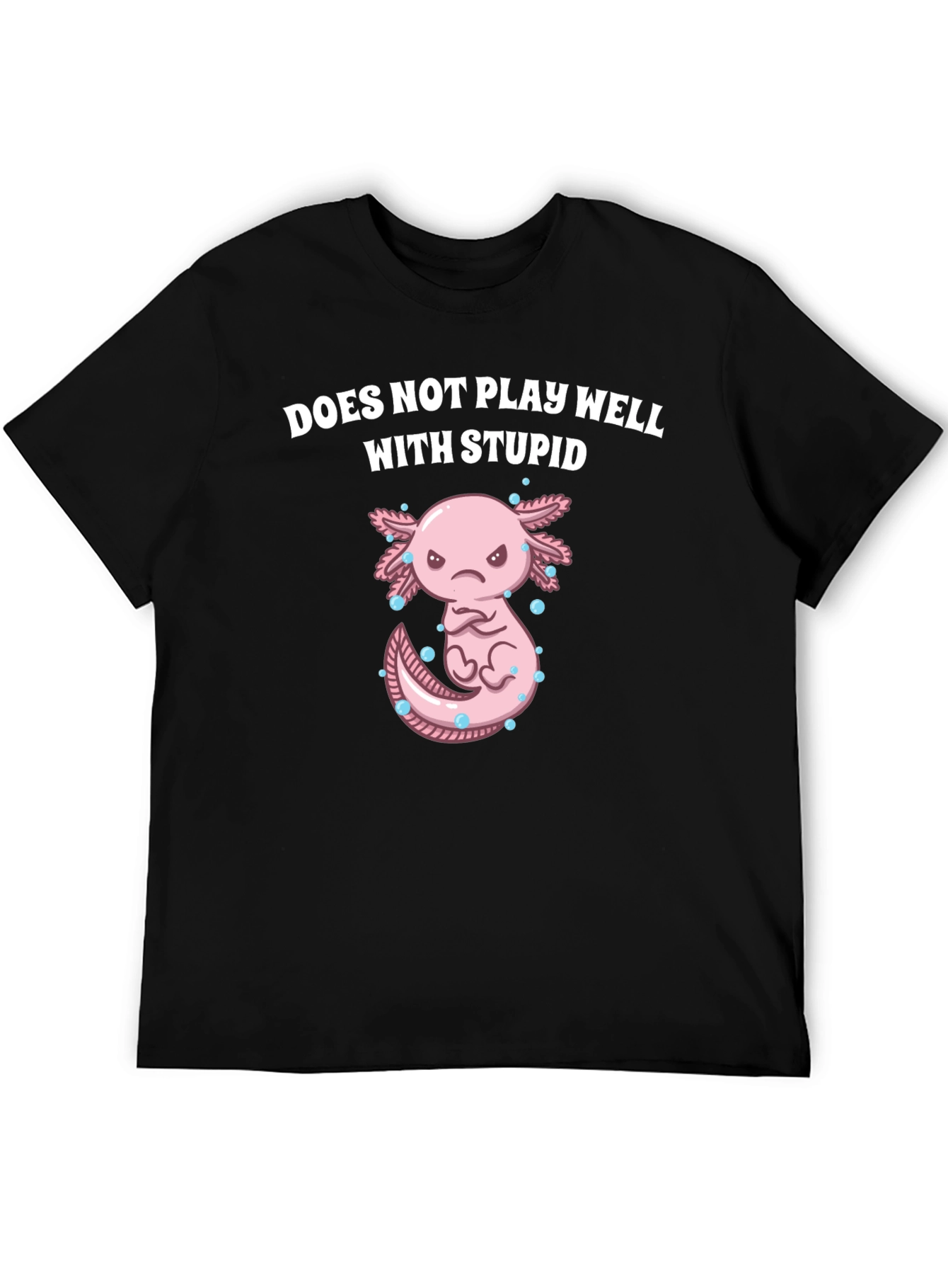 Axolotl Does Not Play Well With Stupid T-Shirt