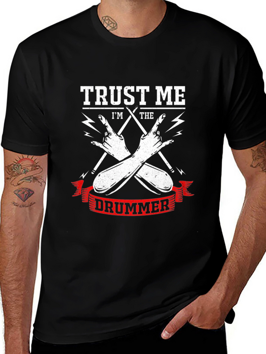 Trust Me Im The Drummer Black Graphic T-Shirt