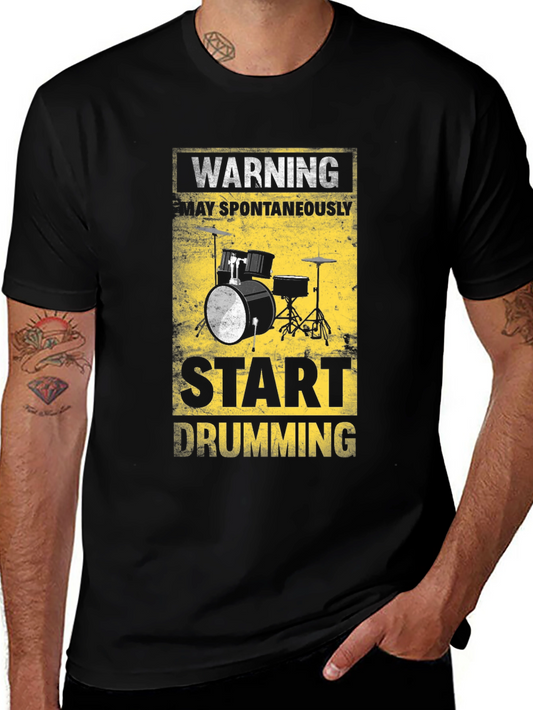 Warning May Spontaneously Start Drumming T-Shirt