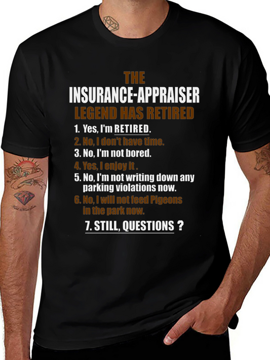 Retired Insurance Appraiser Legend T-Shirt