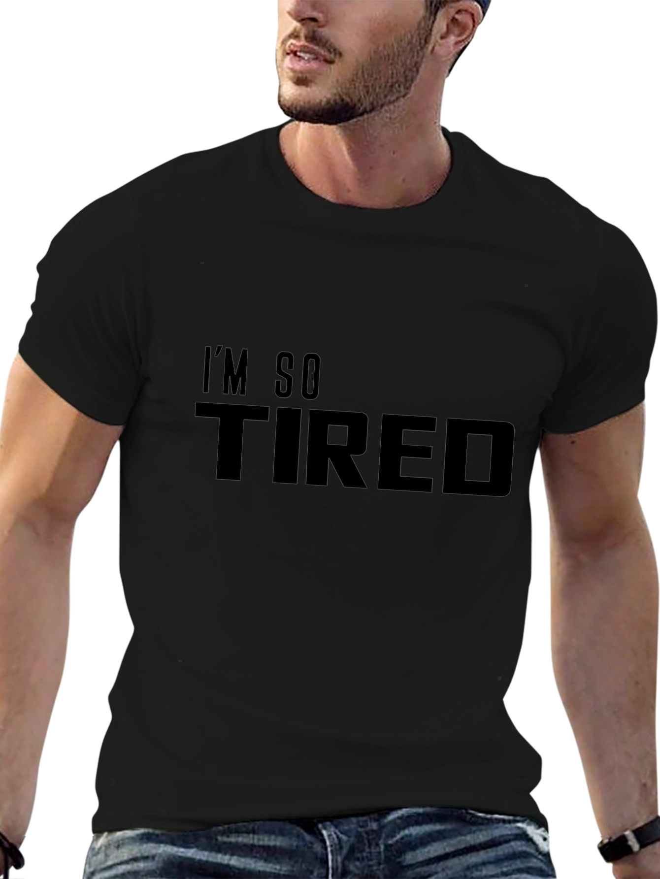 Im So Tired T-Shirt - Mens Graphic Tee