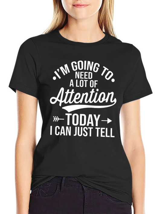Attention Seeker Graphic Tee