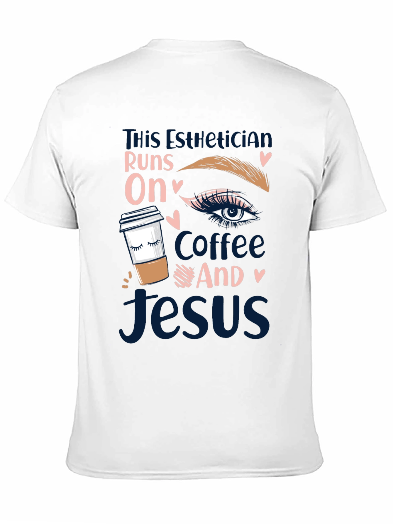 Esthetician Coffee and Jesus T-Shirt