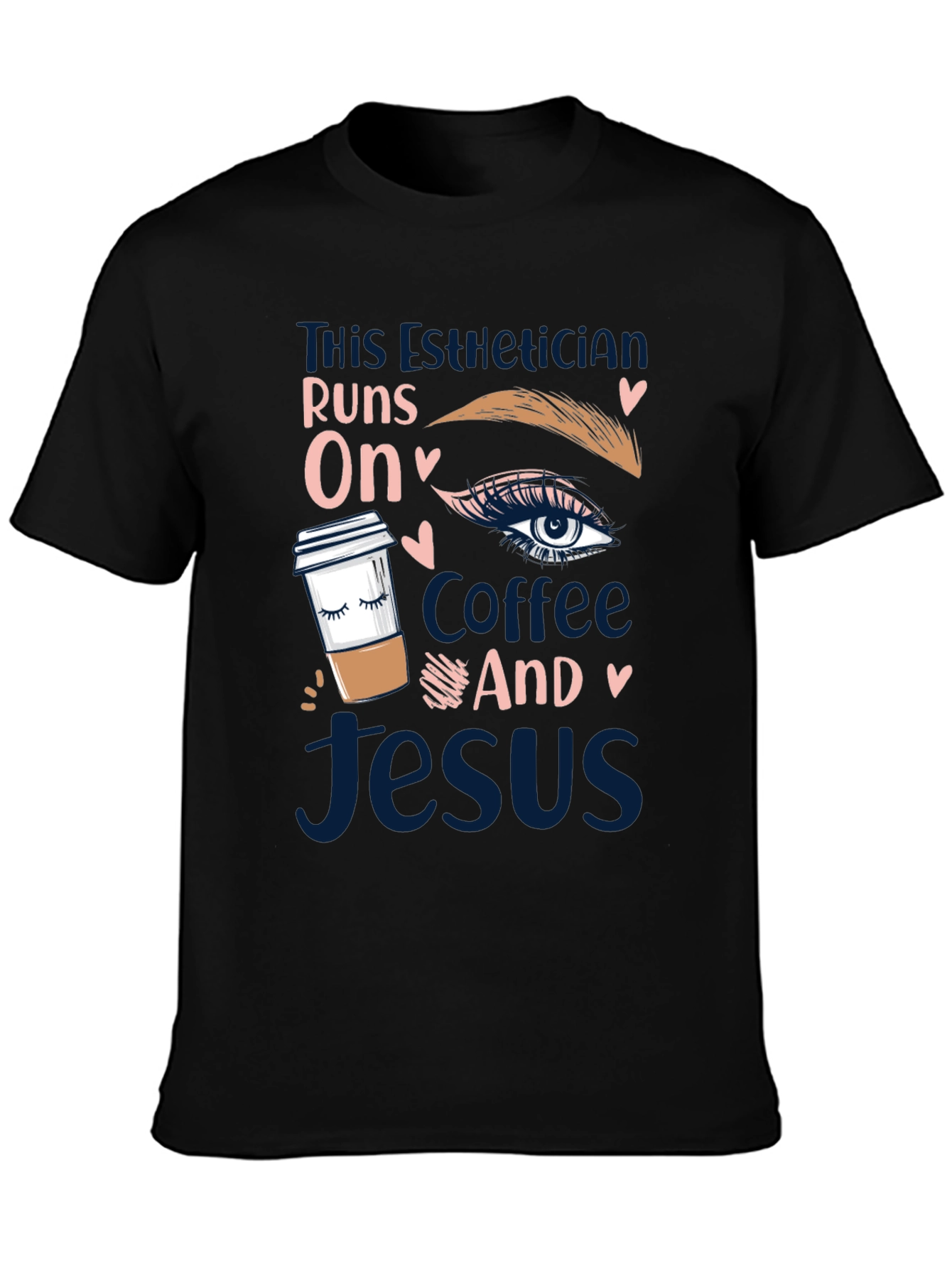 Esthetician Coffee and Jesus T-Shirt