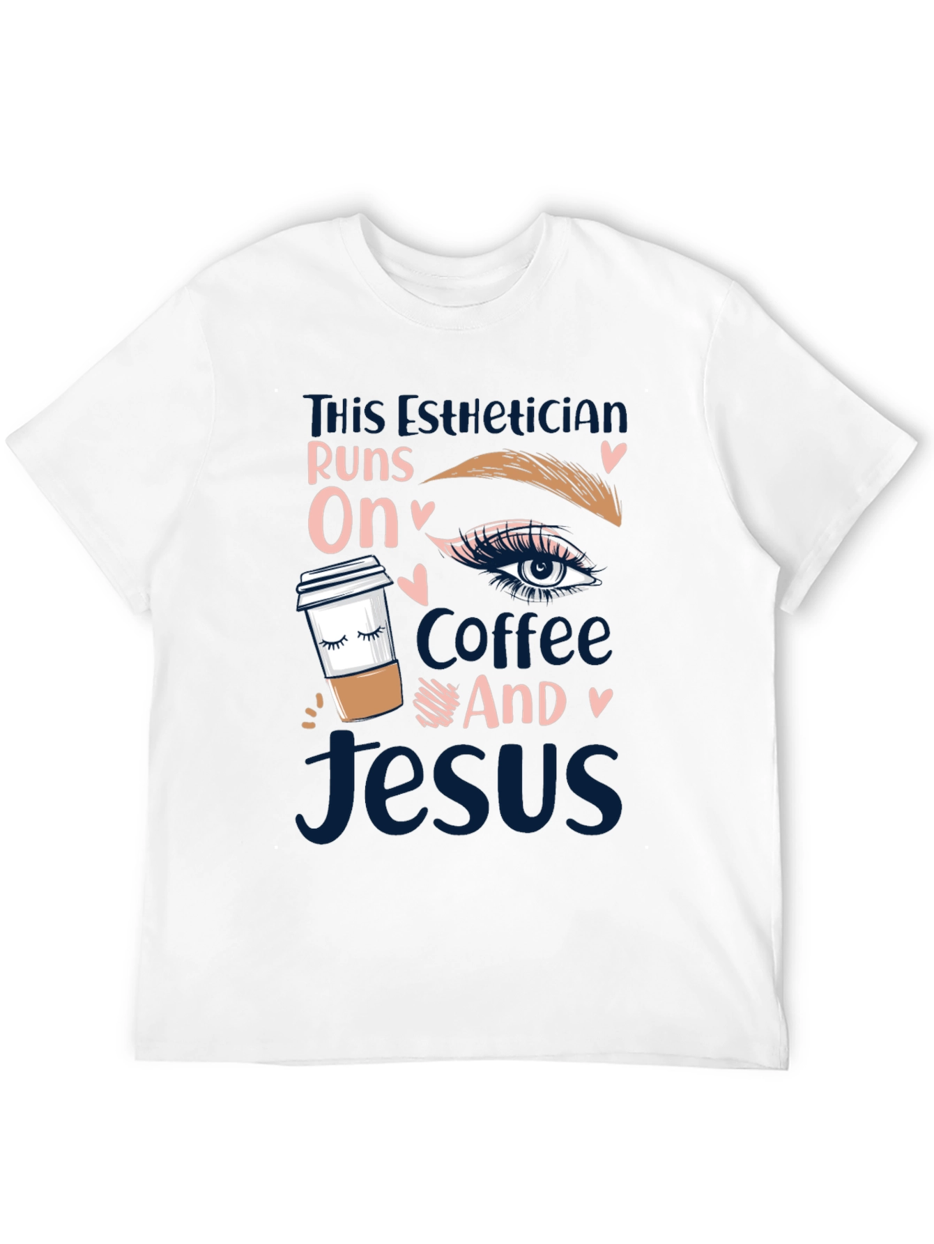 Esthetician Coffee and Jesus T-Shirt