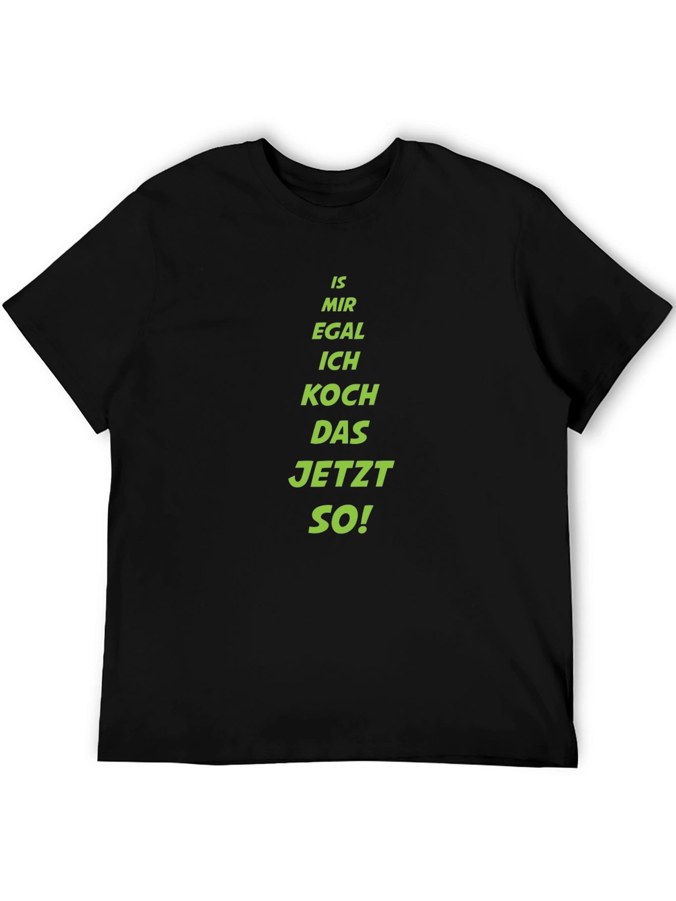 Funny German Cooking T-Shirt - Is Mir Egal Design