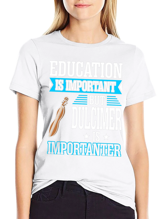 Education vs Dulcimer T-Shirt