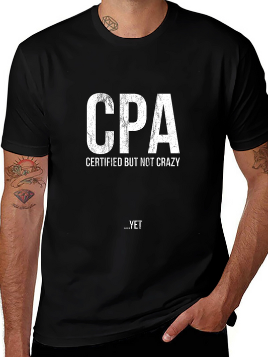 CPA Certified But Not Crazy Yet Black T-Shirt