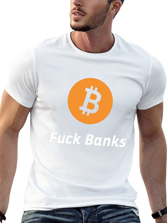 Bitcoin Graphic Tee - F*ck Banks Statement T-Shirt